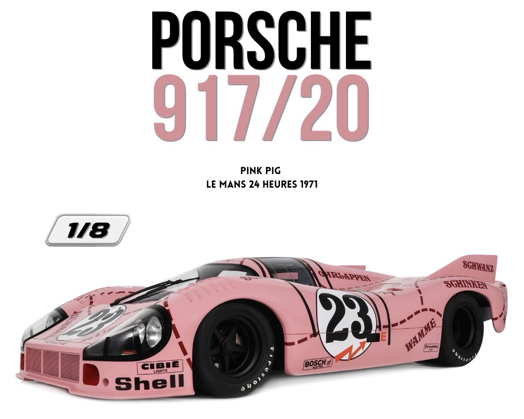 GTS803301 GT Spirit Porsche 917/20 Ping Pig Le Mans 24 Heures 1971 1:8